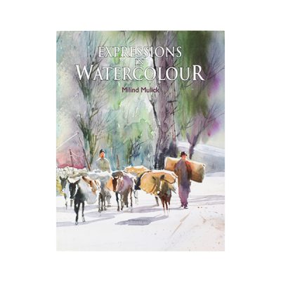 Book: Expressions In Watercolour – Milind Mulick