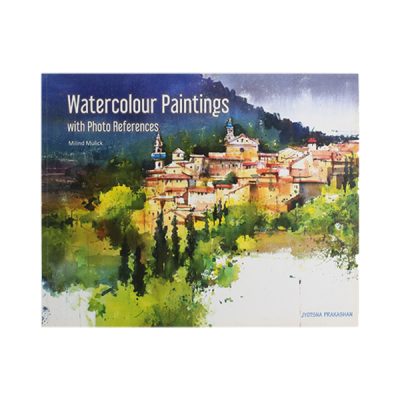 Book: Watercolour Paintings with Photo References – Milind Mulick